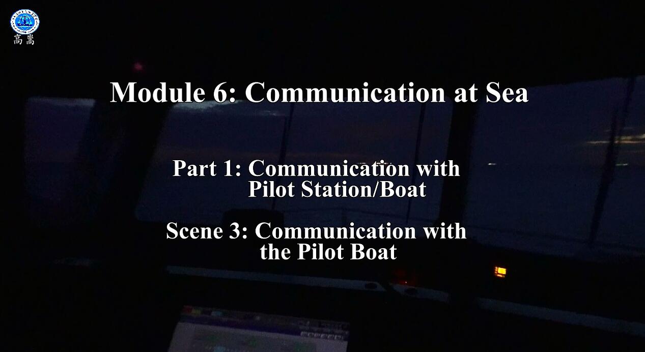 Communication with a Pilot Boat 联系夜间引水艇 